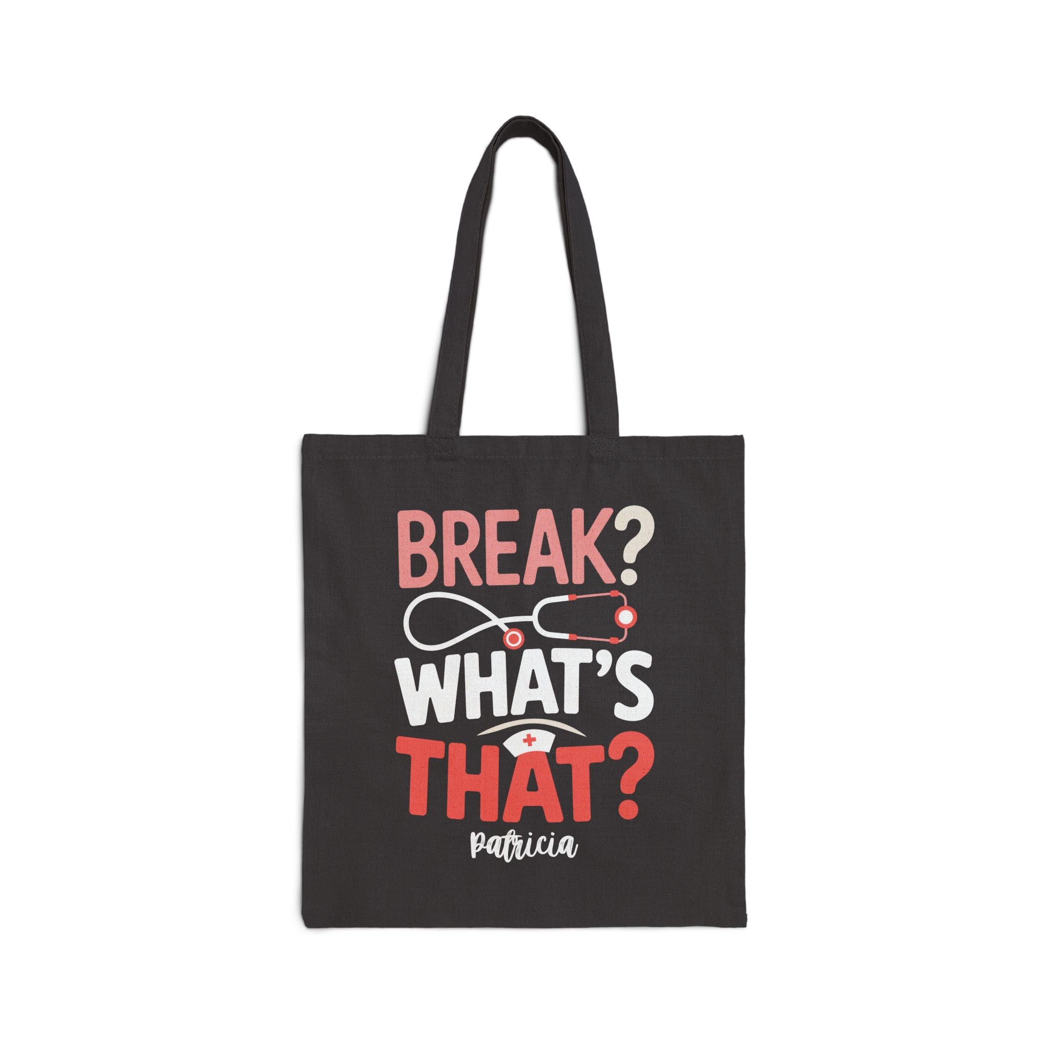 Personalized Nurse Tote Bag - Break What's That Custom Name