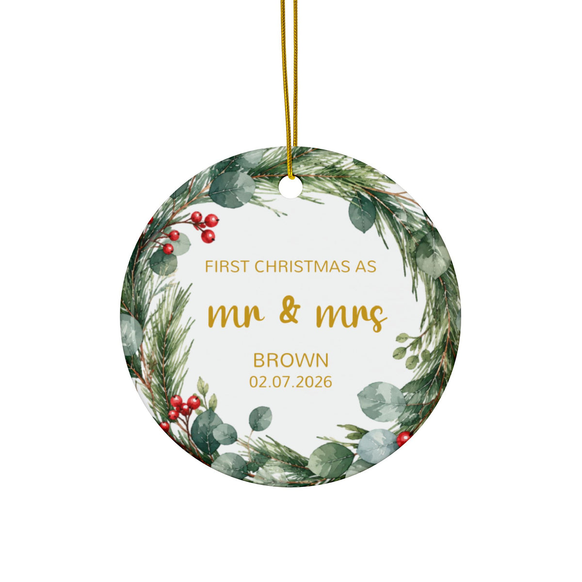 Personalized First Christmas as Mr and Mrs ornament with pine and eucalyptus wreath, front side