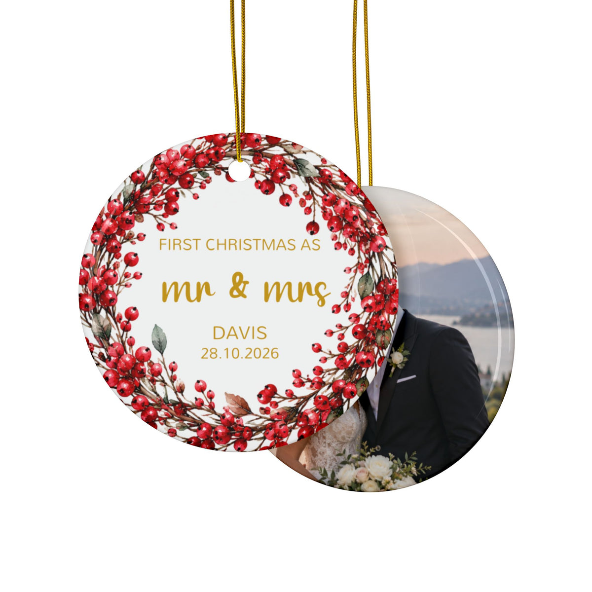 Front and back of the personalized First Christmas as Mr and Mrs ornament with red berry wreath, design and photo side