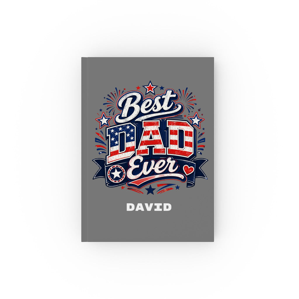 Personalized Best Dad Ever journal – grey hardcover with patriotic design and custom name David
