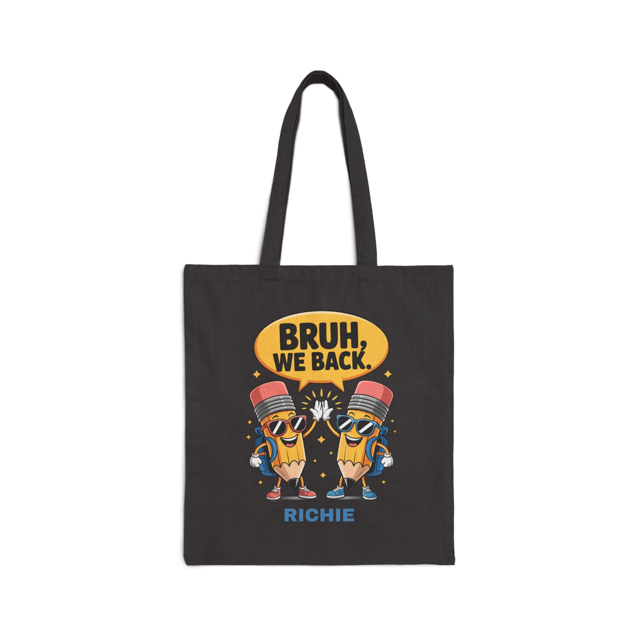 Personalized back to school canvas tote bag with custom name, Bruh We Back pencils design