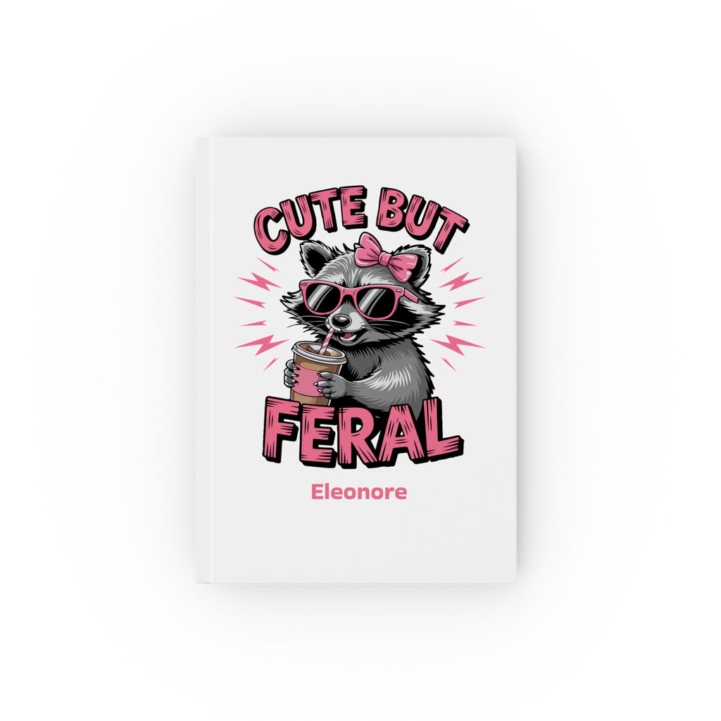 Personalized Cute But Feral journal – white hardcover with raccoon design and name Eleonore