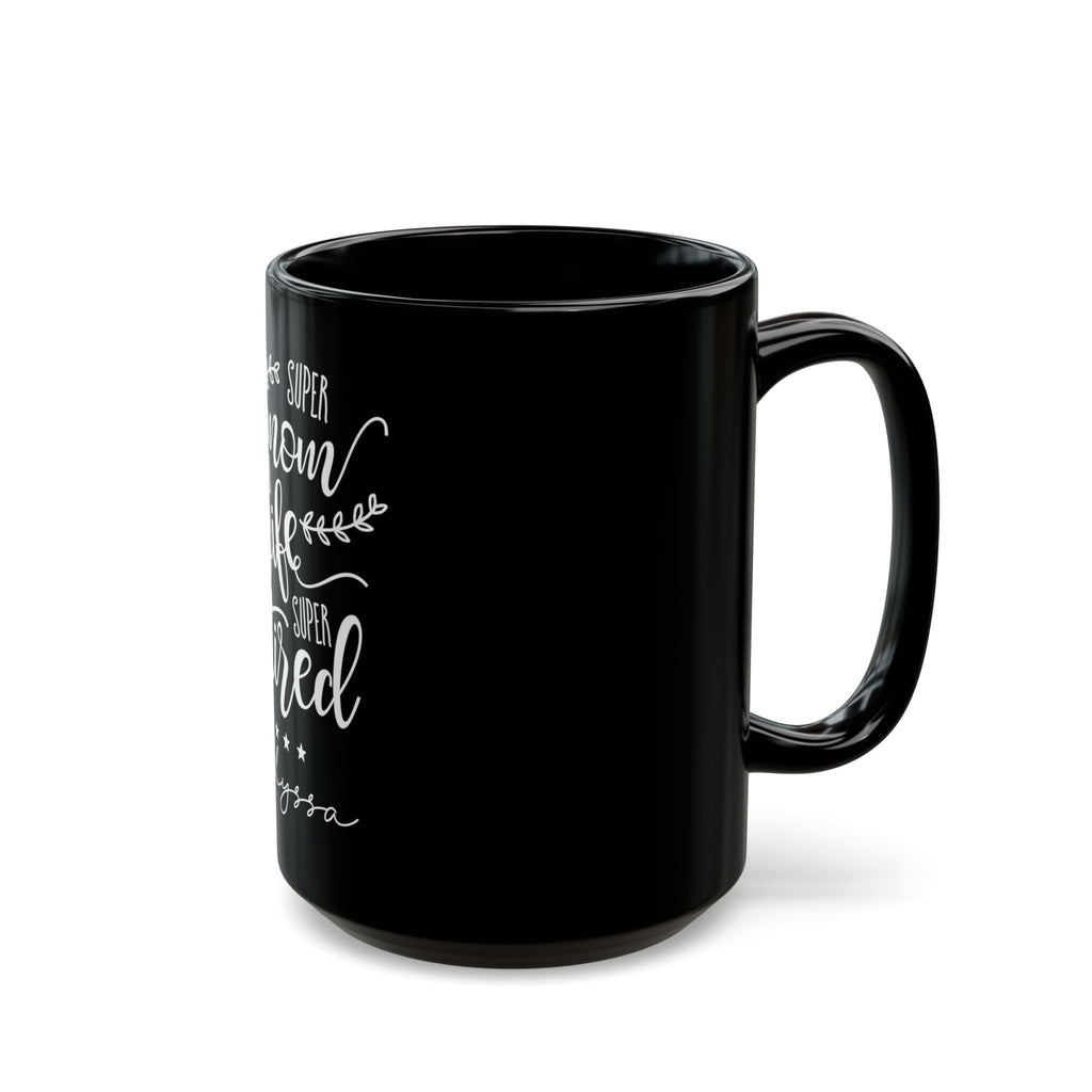 Super Mom Super Wife Super Tired personalized mug in home setting - great gift idea for moms