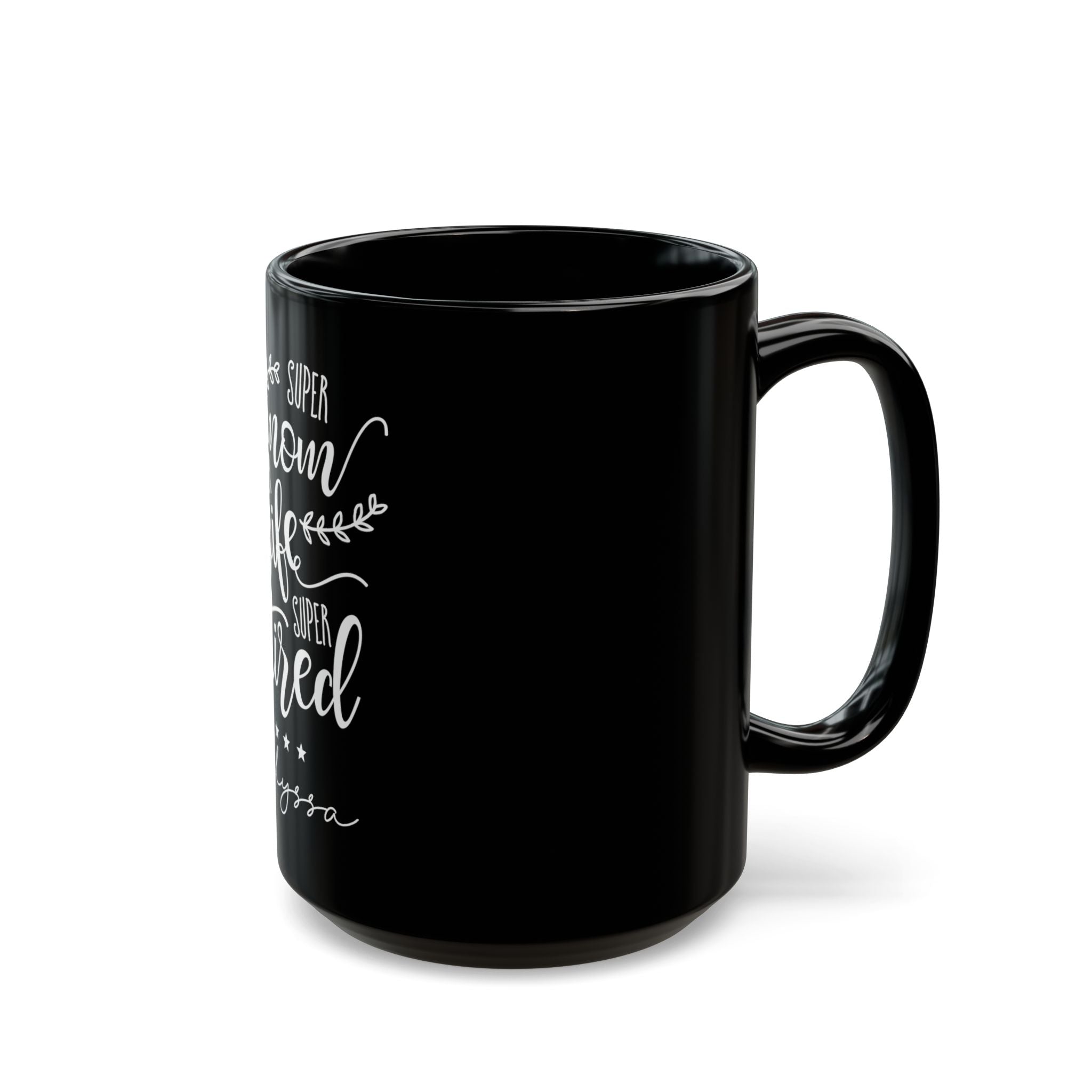 Super Mom Super Wife Super Tired personalized mug in home setting - great gift idea for moms
