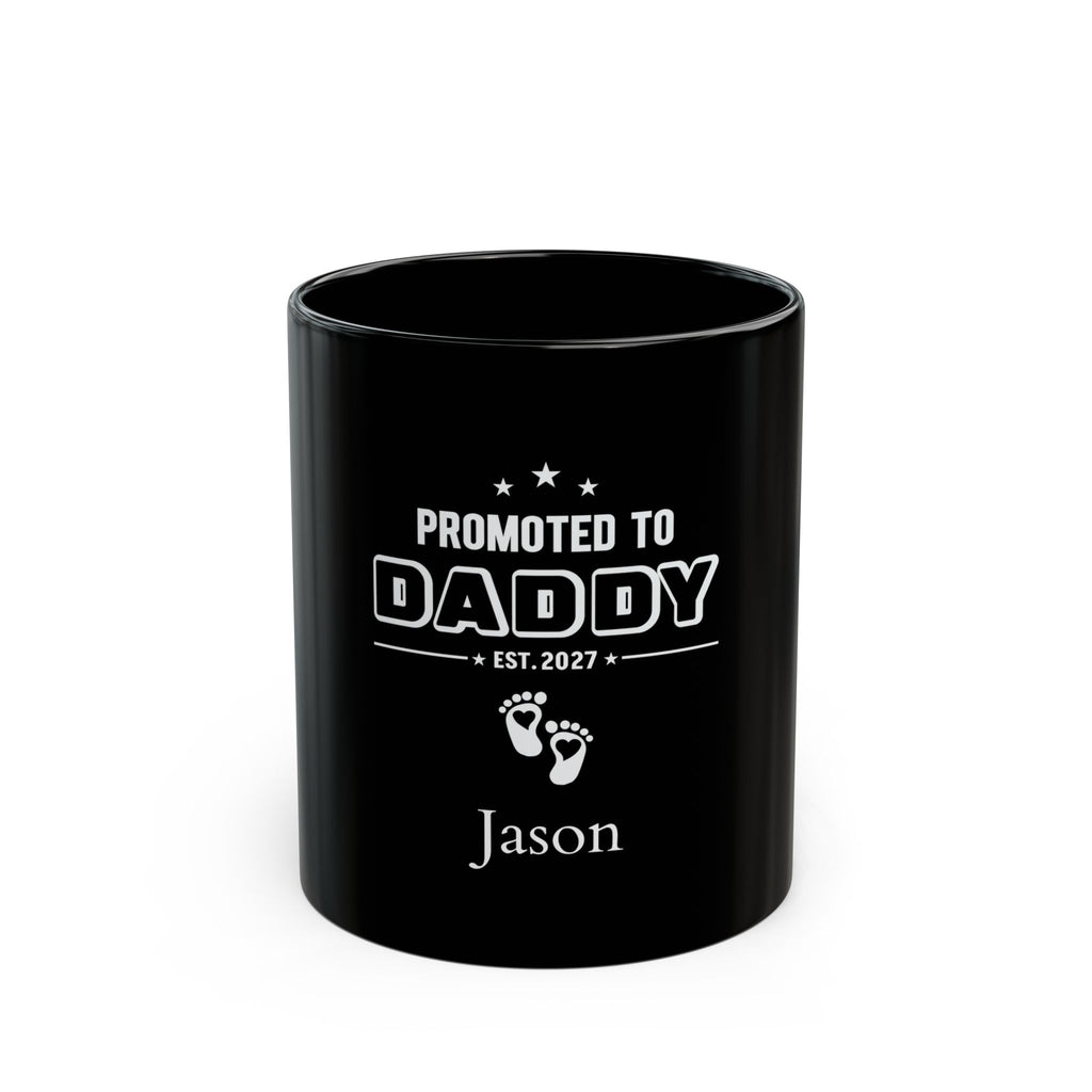 Personalized Promoted to Daddy mug - bold varsity typography with custom name and year on glossy black 11oz ceramic