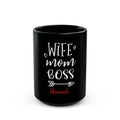 Personalized Wife Mom Boss mug - bold white and red typography on glossy black 15oz ceramic