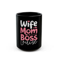 Personalized Wife Mom Boss mug pink - bold pink and white typography on glossy black 15oz ceramic