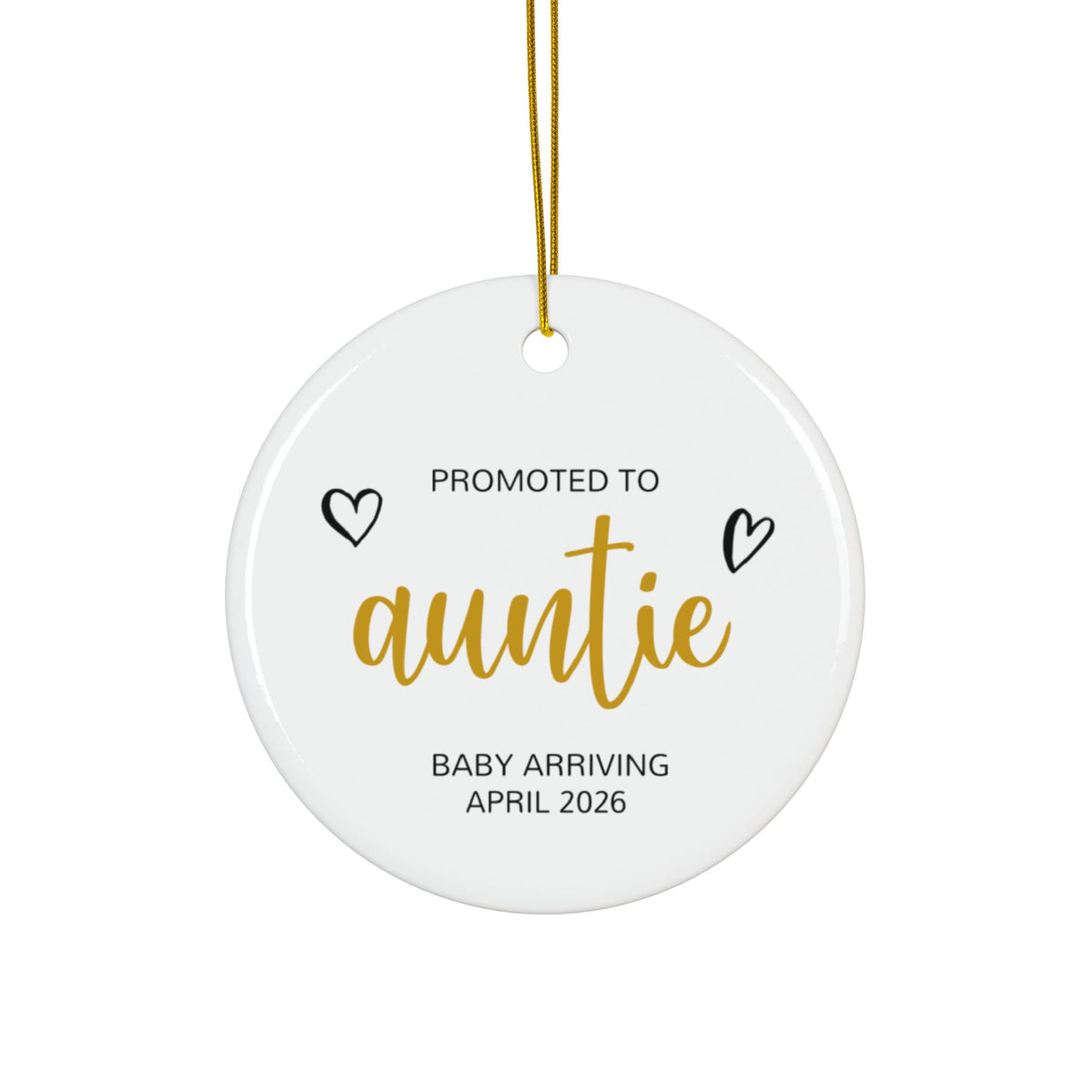 Personalized Promoted to Auntie Christmas ornament in gold script, front side