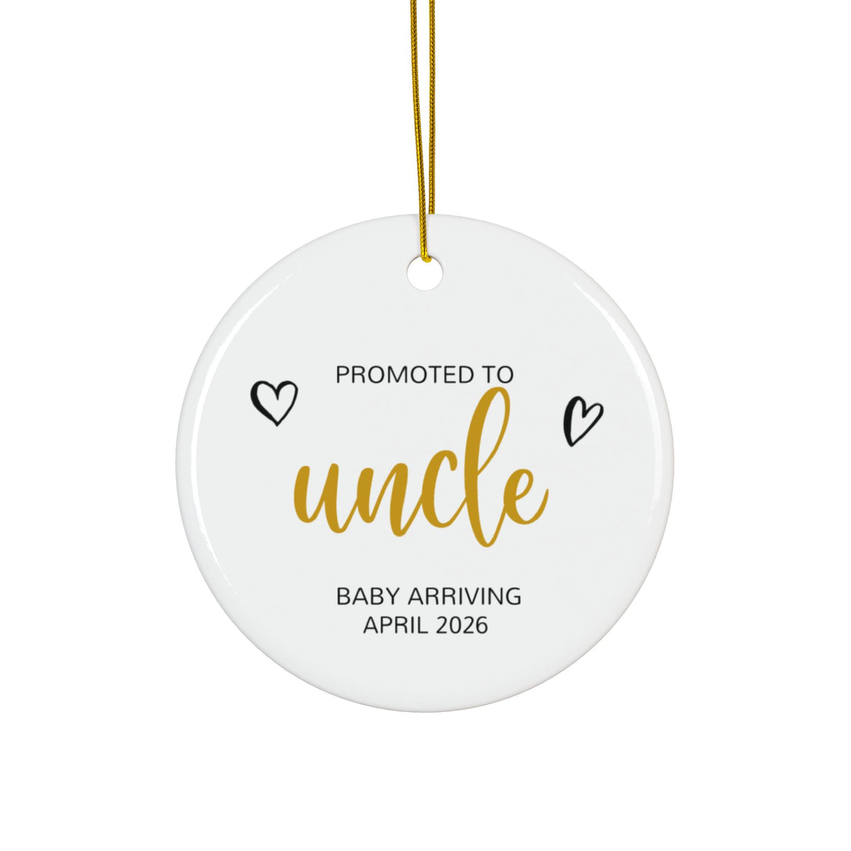 Personalized Promoted to Uncle Christmas ornament in gold script, front side